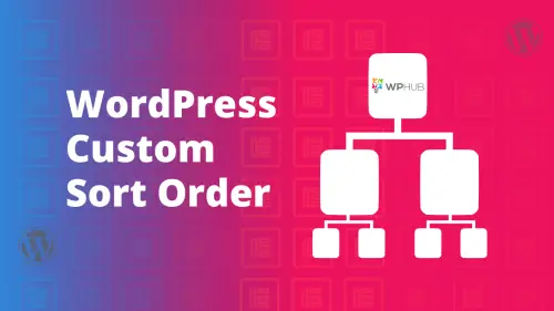 Sorting Categories On WordPress by Custom Sort Order