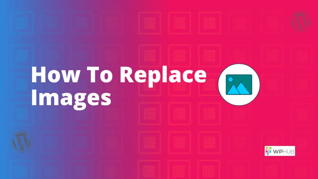 replace images