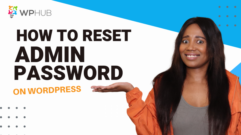 How to Reset your Wordpress Password