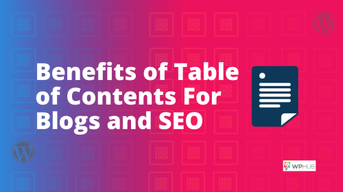 benefits of table of contents