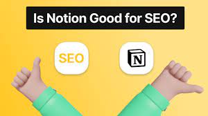 Is Notion Good For Seo Yes Here Is Why