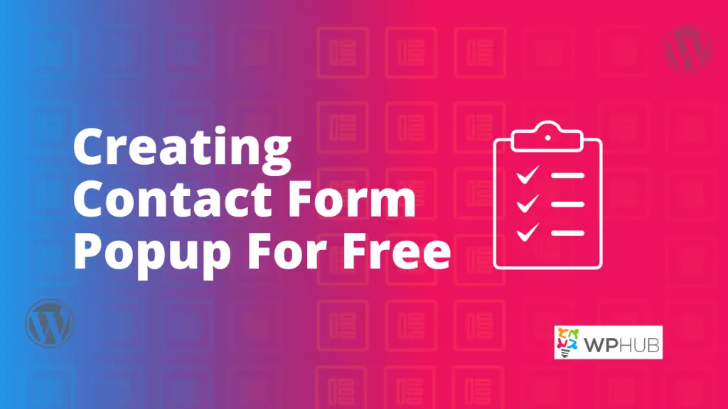 Create Contact Form Popup with Pop-Up Maker Plugin